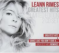 LeAnn Rimes - Greatest Hits & Dance Like You Don't Give A...Greatest Hits Remixes [Import]