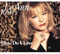 LeAnn Rimes - How Do I Live