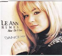 LeAnn Rimes - How do I live-Dance Mix [Single-CD]