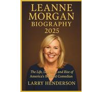 LEANNE MORGAN BIOGRAPHY 2025: The Life, Laughter, and Rise of America’s Beloved Comedian