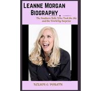 Leanne Morgan Biography: The Southern Belle Who Took the Mic and the World by Surprise