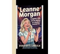 LEANNE MORGAN: Laughter, Life, and the making of a southern comedy star