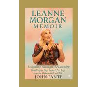 Leanne Morgan Memoir: Laughing Through the Laundry: Finding a Big, Beautiful Life on the Other Side of 50