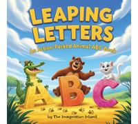 Leaping Letters: An Action-Packed Animal ABC Book