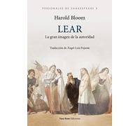 Lear: La gran imagen de la autoridad: 3 (Personajes de Shakespeare)