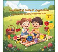 Leara’s First Fruits & Vegetables: Learn & Color Healthy Foods With Fun! (Leara’s Learn & Color Series)