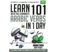 Learn 101 Arabic Verbs In 1 Day: With The Learnbots