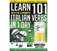 Learn 101 Italian Verbs in 1 Day (LearnBots) | Rory Ryder
