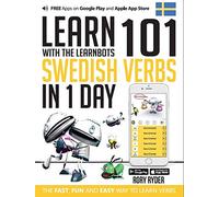 Learn 101 Swedish Verbs in 1 Day: With LearnBots (LEARN 101 VERBS)