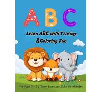 Learn ABC with Tracing & Coloring Fun: Alphabet Tracing and Coloring Book for Kids Ages 3-5 (8.5" × 11") - Preschool Handwriting Practice and Fun Activities