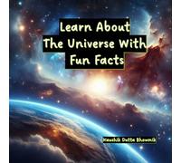 Learn About The Universe With Fun Facts
