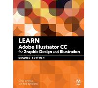Learn Adobe Illustrator CC for Graphic Design and Illustration: Adobe Certified Associate Exam Preparation (Adobe Certified Associate (ACA))