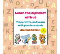 Learn Alphabet with us: Trace, Write, and Learn with phonics sound