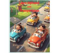 Learn Alphabets with Transportation: A Fun ABC Activity Book for Kids Ages 3-6 | Tracing, Coloring & Learning Vehicles (Shoppner Learning & Fun Alphabet Series)