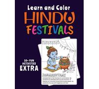 Learn and Color Hindu Festivals: Indian Coloring Book for Kids with Gods and Goddesses, Fun Activities and Facts