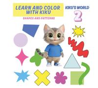 Learn And Color With Kiku 2: Shapes and Patterns