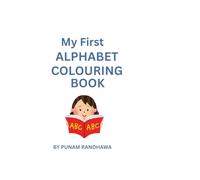 Learn and colour Alphabets: Age 3 to 6 years colouring book