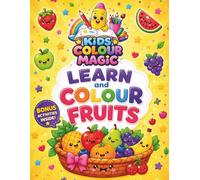 Learn And Colour Fruits: A copy colouring book