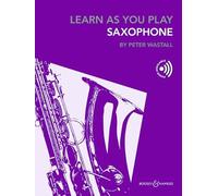Learn as You Play Saxophone Book/Online Audio: saxophone (alto saxophone or tenor saxophone).