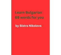 Learn Bulgarian 69 words for you