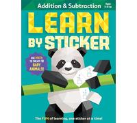 Learn by Sticker: Addition and Subtraction: Use Math to Create 10 Baby Animals! (Learn by Sticker, 1)