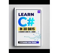 Learn C# in 30 Days: A Beginner's Guide to Coding