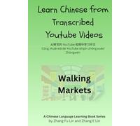 Learn Chinese From Transcribed YouTube Videos: Walking Markets