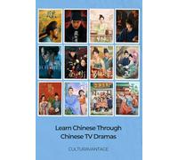 Learn Chinese Through TV Dramas: Chinese TV Dramas You Can’t Miss This Year (Mastering Mandarin Through Modern Chinese TV Shows)