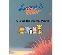 Learn & Color: A-Z of the Animal World