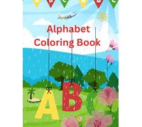 Learn & Color A-Z: Smart Repetition Alphabet Colouring Book for Kids (4-in-1 Memory Booster Edition): Fun, Educational & Repetitive Learning for Early ... Pictures & Writing Practice Pages Included