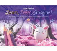 Learn, Color, Imagine!: Where learning meets creativity-explore letters and knowledge through coloring!
