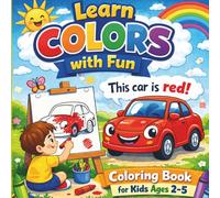 Learn Colors with Fun Coloring Book: 20 Easy and Engaging Coloring Pages to Learn Colors | Fun and Educational Activity Book for Kids