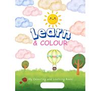 Learn & colour: My first colouring and learning book