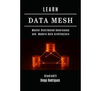 LEARN DATA MESH: Master Distributed Governance and Modern Data Architecture (Data Extreme USA)