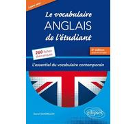 Learn Easy • Le vocabulaire anglais de l’étudiant. L’essentiel du vocabulaire général et journalistique en 260 fiches thématiques - 2e édition revue et corrigée