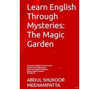 Learn English Through Mysteries: The Magic Garden: Interactive English Fun for Everyone (LEARN ENGLISH THROUGH STORIES- Willow Town Mysteries series)