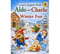 Learn English With Aldo And Charlie: Winter Fun