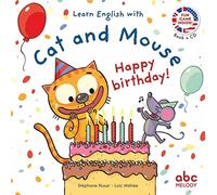 LEARN ENGLISH WITH CAT AND MOUSE - HAPPY BIRTHDAY (Livres CD)