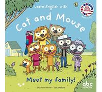 LEARN ENGLISH WITH CAT AND MOUSE - MEET MY FAMILY (Livres CD)