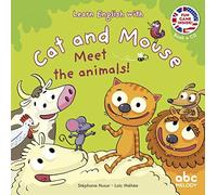 LEARN ENGLISH WITH CAT AND MOUSE - MEET THE ANIMALS (Livres CD)