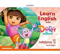 Learn English with Dora the Explorer 1. Activity Book (Learn with Dora the Explorer)