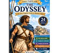 Learn English with The Odyssey: An Easy English Guide to Homer's Epic