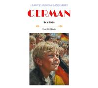 Learn European Languages - German for Kids: First 120 Words (Learn European Languages - First 120 Words for Kids)