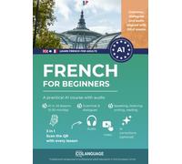 Learn French for beginners - A practical A1 course with audio: Learn French with video, audio, grammar and dialogues. Ideal as self-study or usage ... for DELF A1 preparation. With app!: 1 (FLE)