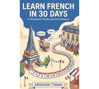 Learn French in 30 Days: Beginner Friendly Lessons | Best for College Students and Adults | Grammar and Daily Use Conversation Training Covered