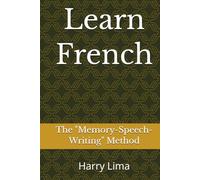 Learn French: The “Memory-Speech-Writing” Method