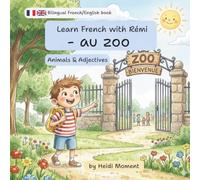 Learn French with Rémi - au zoo: Animals & Adjectives
