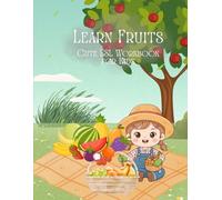 Learn Fruits: Cute ESL Workbook for Kids: Fun English Learning Activities with Fruits for Kids Ages 3-6 | Trace, Color, Match & Build Vocabulary
