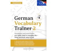 Learn German: German Vocabulary Trainer 2 (A2.1): Build Your German Vocabulary with 1,400 Practical Words, 170+ Exercises, Reading & Listening ... for Adults, Teens & Students (Deutsch Lernen)