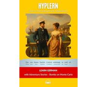 Learn German with Adventure Stories Bombs on Monte Carlo: Interlinear German to English (Learn German with Stories and Texts for Beginners and Advanced Readers)